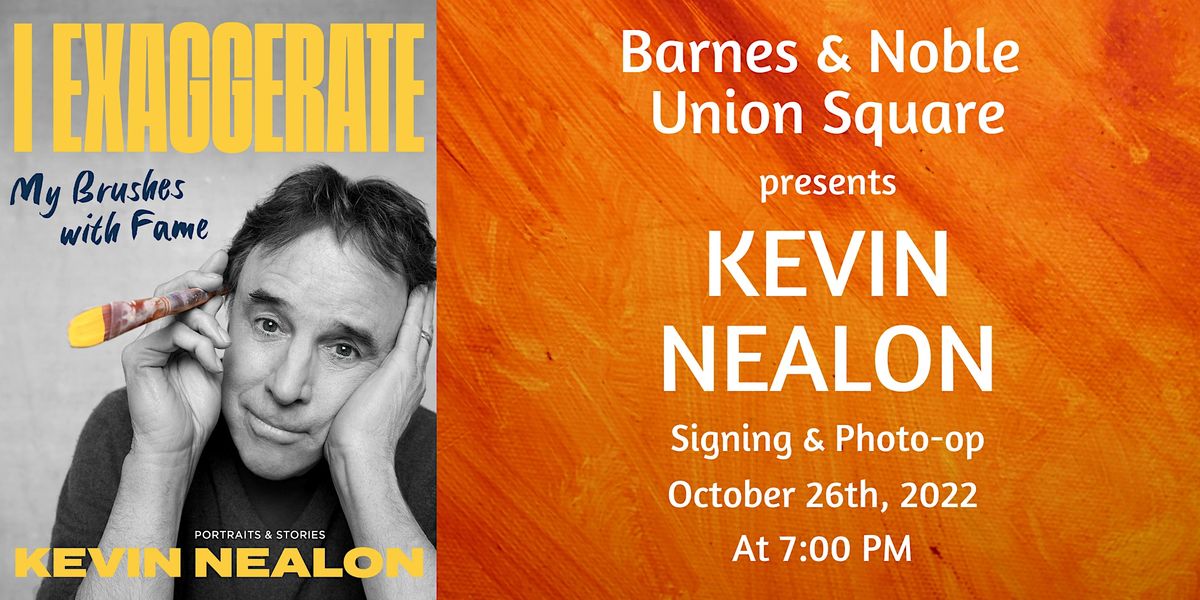 Kevin Nealon celebrates I EXAGGERATE at Barnes & Noble - Union Square