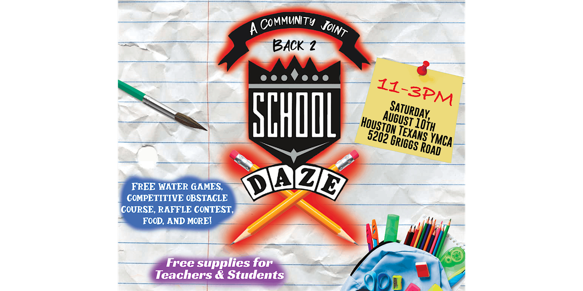 Back 2 School Daze - Annual School Supply Drive