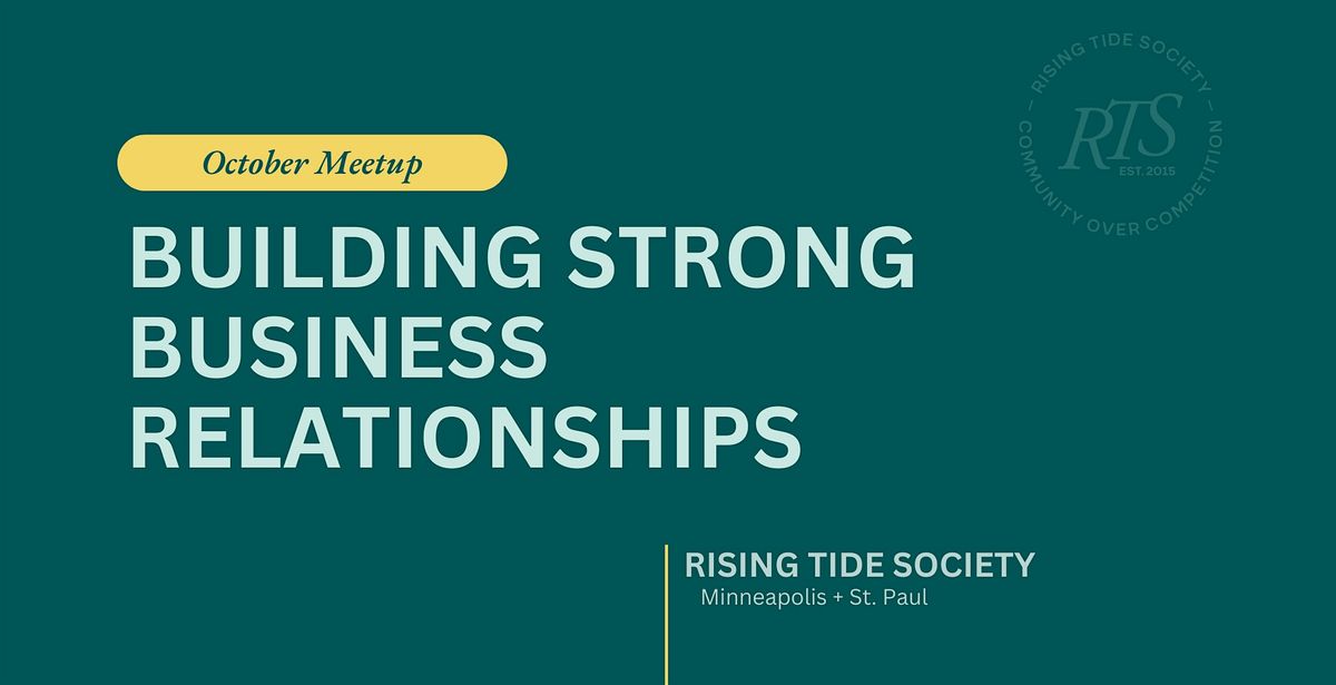 Building Strong Relationships in Business with Rising Tide Society