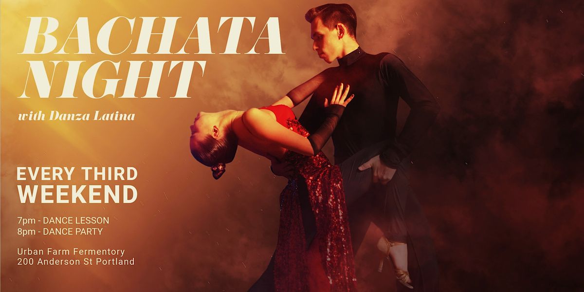 Bachata Night: Every Third Weekend with Danza Latina