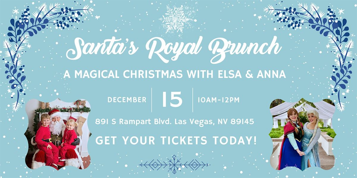 Santa's Royal Brunch: A Magical Christmas with Elsa & Anna