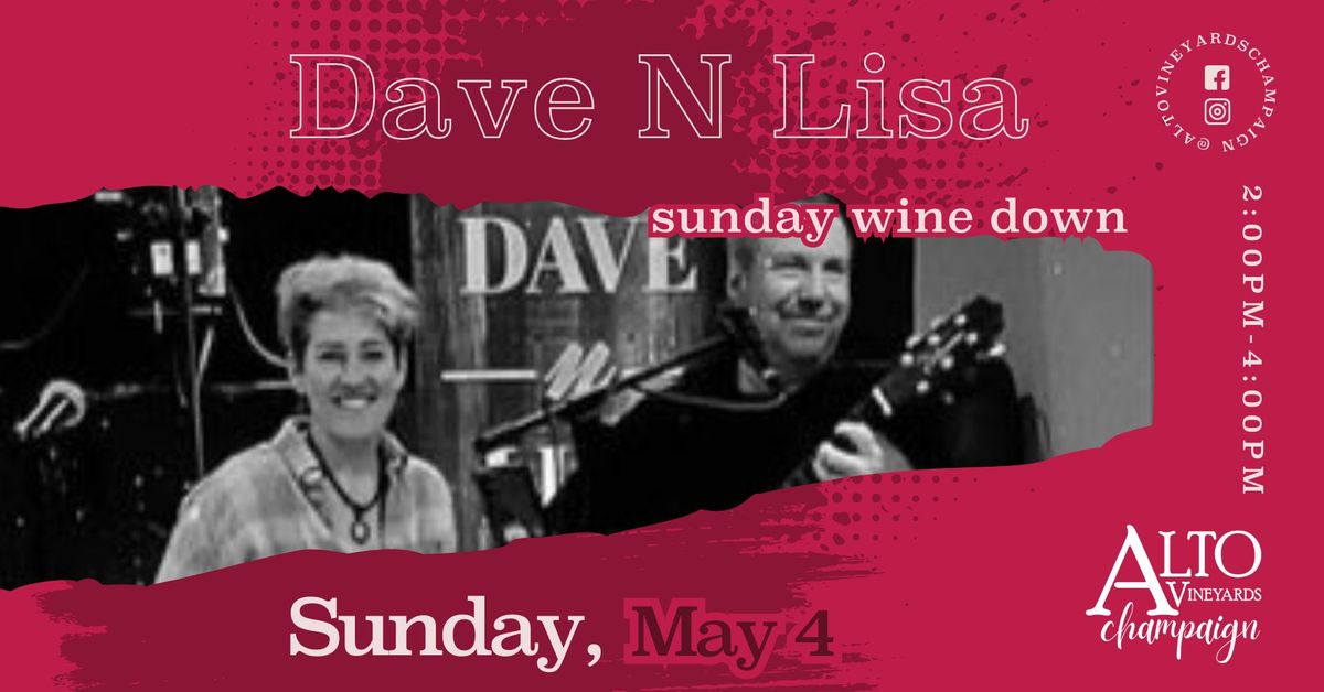 Sunday Wine Down with Dave N Lisa