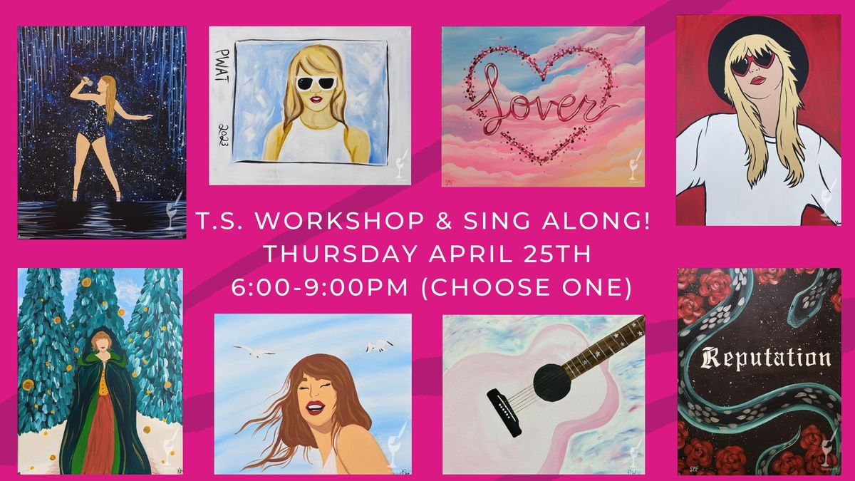 T.S. WORKSHOP AND SING ALONG!  