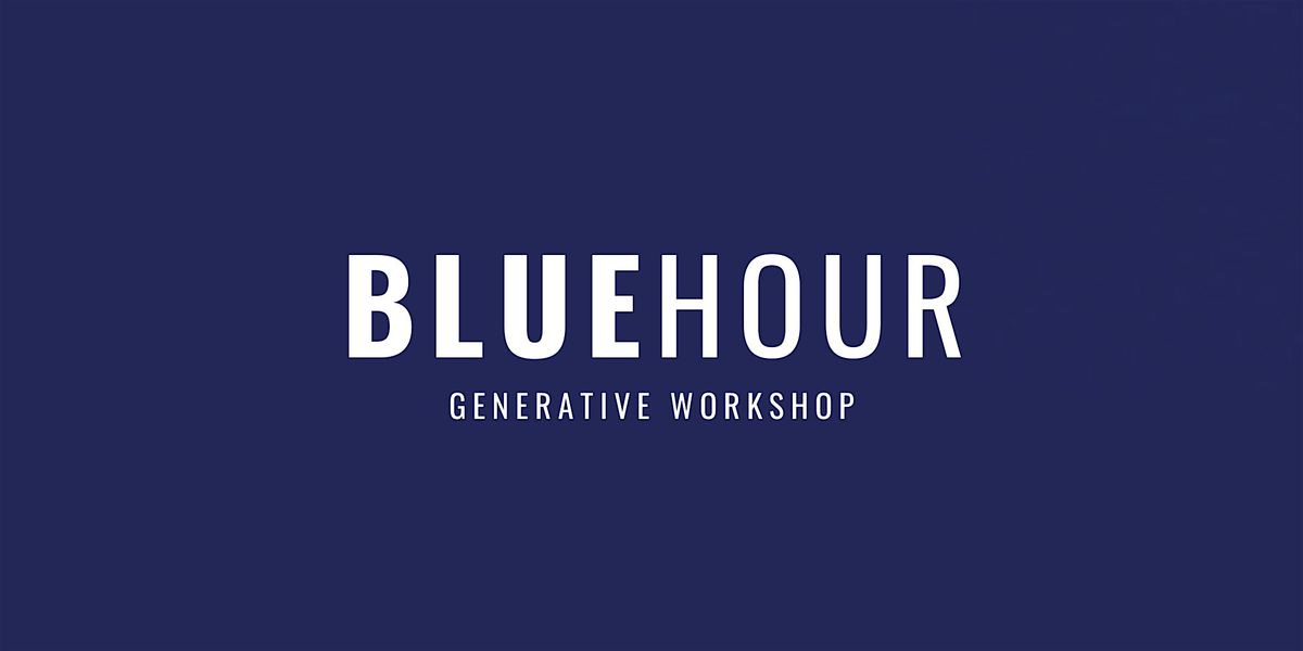 Chicago Poetry Center's Blue Hour Generative Workshop