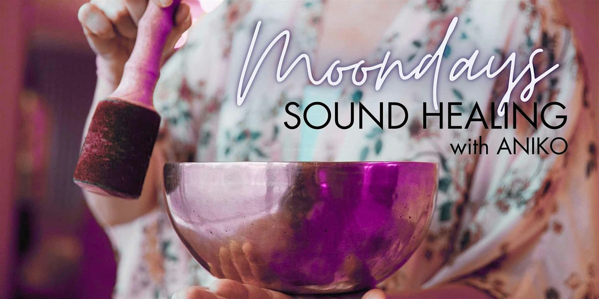 Moondays Sound Healing & Meditation