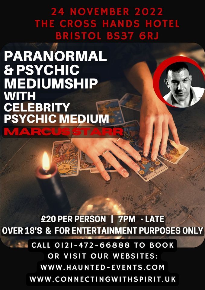 Paranormal & Psychic Event with Celebrity Psychic Marcus Starr @ The Cross Hands Hotel, Bristol