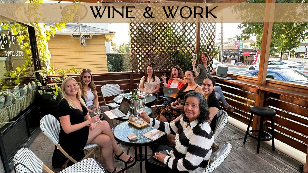 AUGUST WINE AND CO-WORK SESSION FOR ENTREPRENEURS