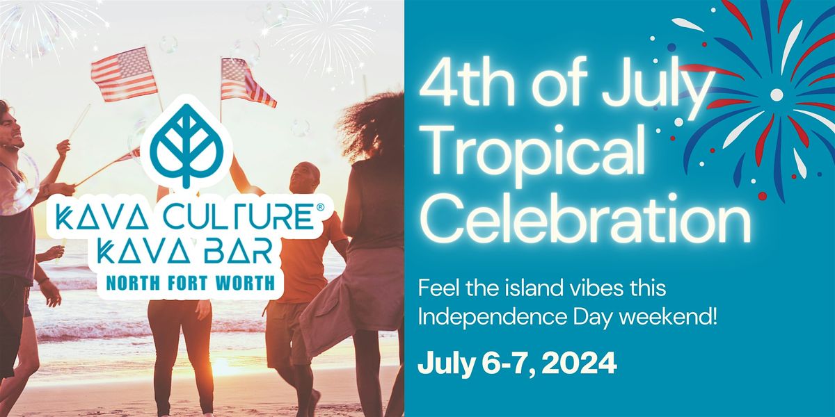 4th of July Tropical Celebration