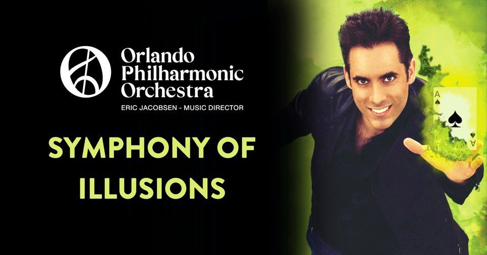 Orlando Philharmonic Orchestra Pops Series - Symphony of Illusions