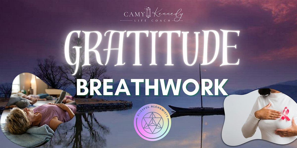 Breathwork Class -  Gratitude  | Fayetteville , NC