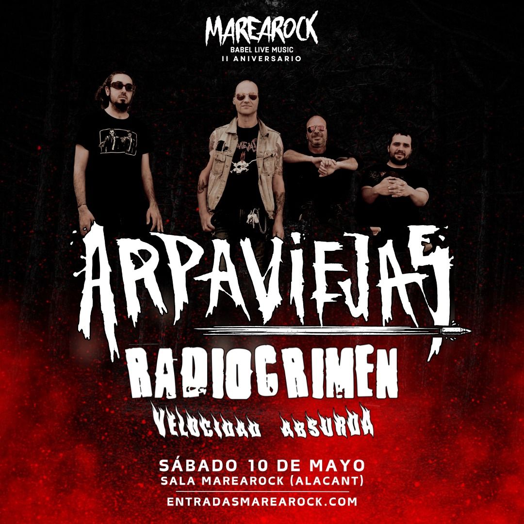 ARPAVIEJAS + RADIOCRIMEN + VELOCIDAD ABSURDA (II Aniversario Sala Marearock)