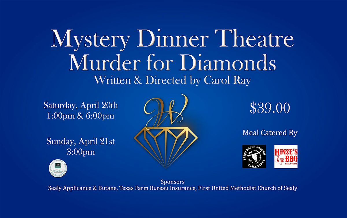 Mystery Dinner Theatre...M**der for Diamonds