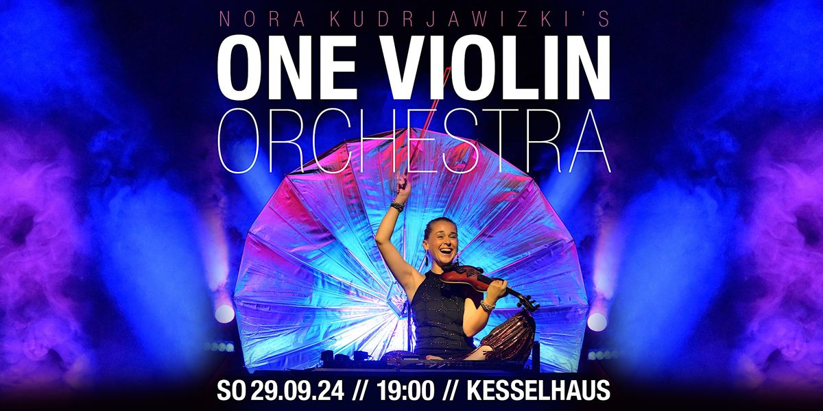 Nora Kudrjawizki's - One Violin Orchestra