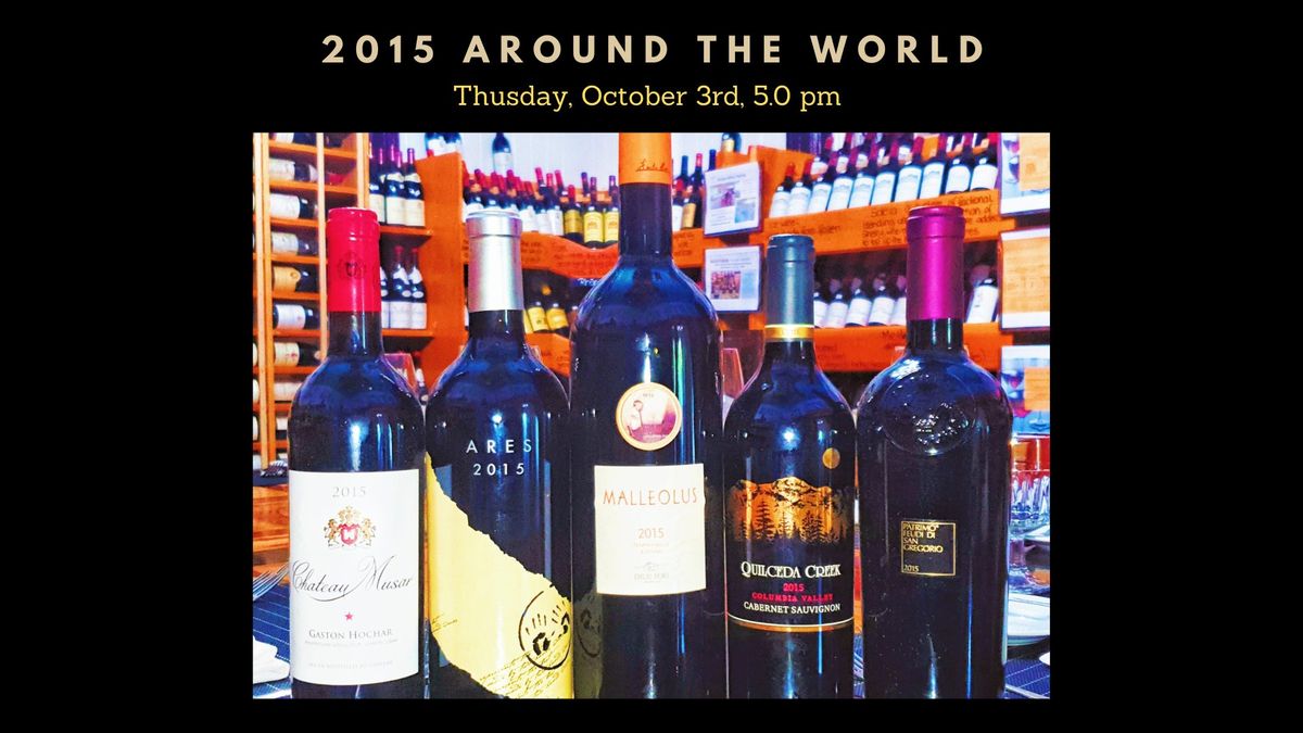 Wine Tasting 2015 AROUND THE WORLD