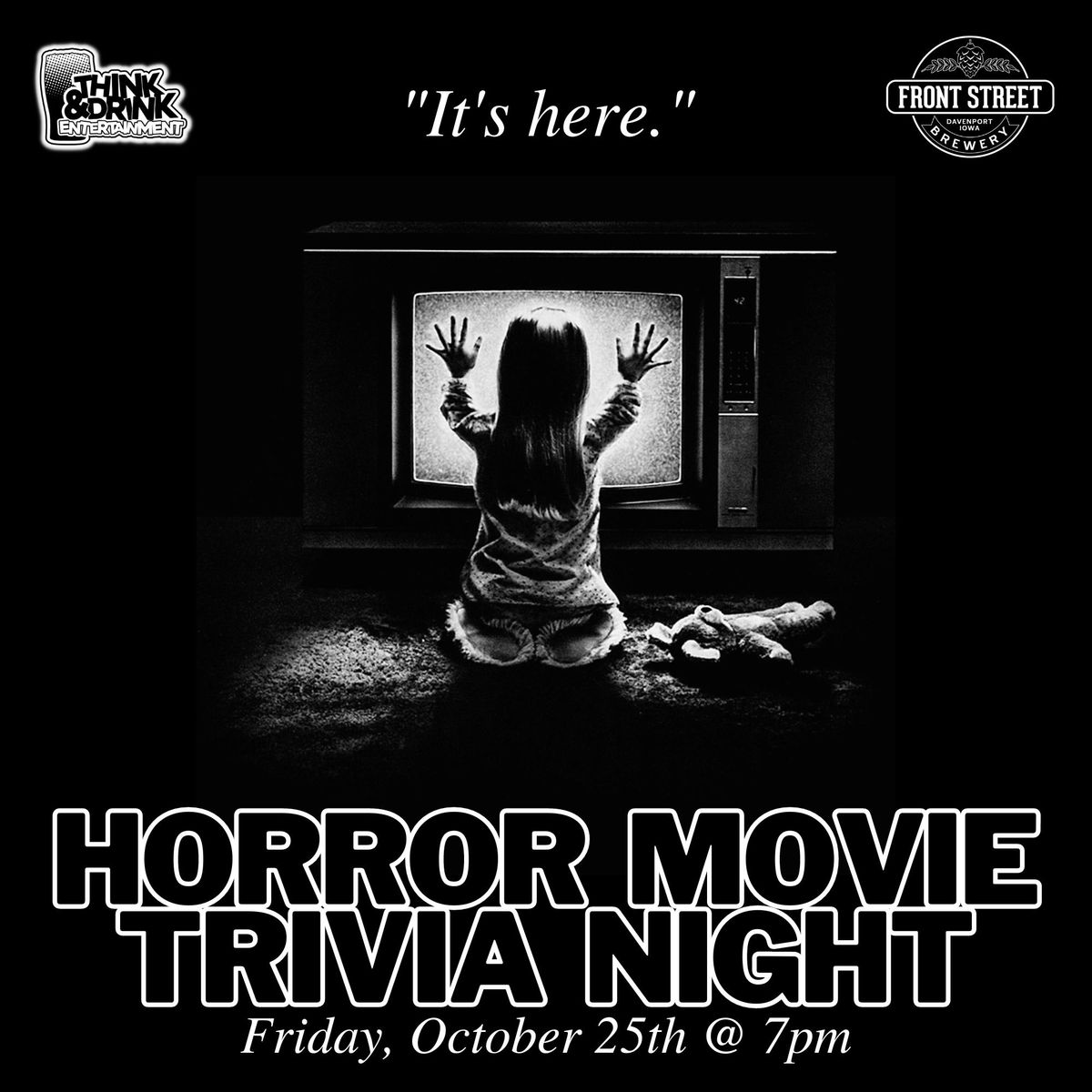 Horror Movie Trivia Night @ Front Street Brewery (Davenport, IA) . Friday, October 25th @ 7pm