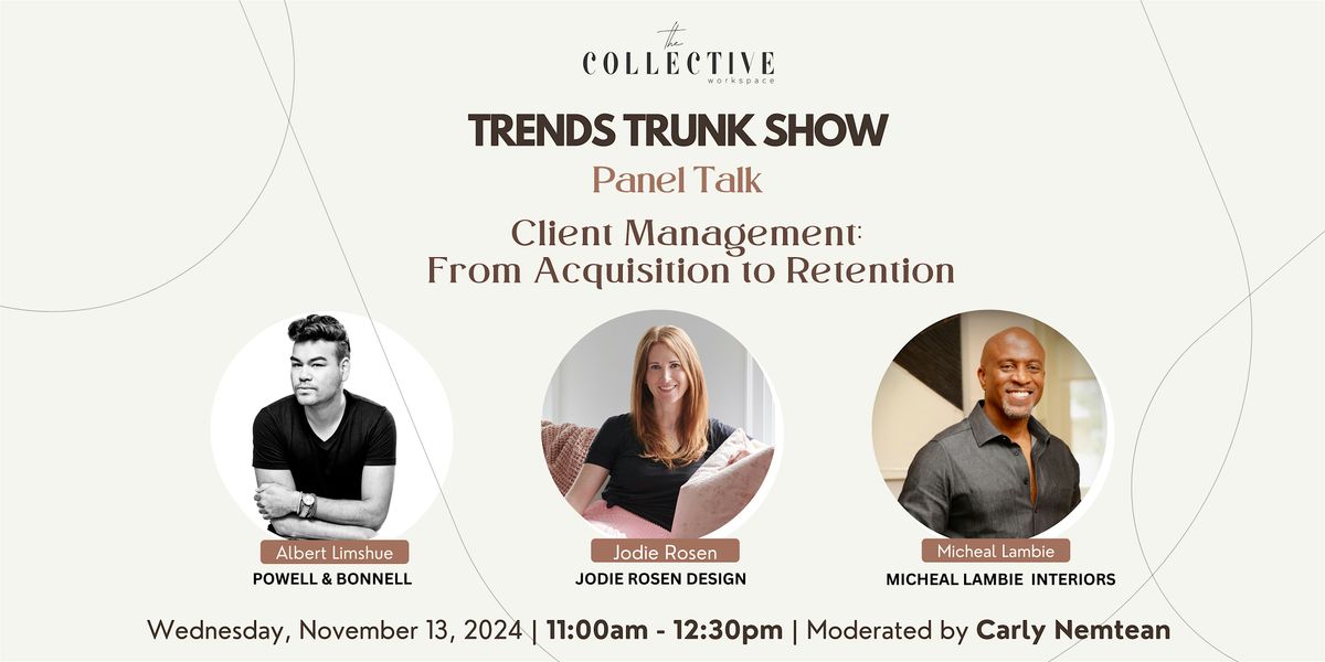 TRENDS TRUNK SHOW: FALL EDITION - Opening Panel Talk