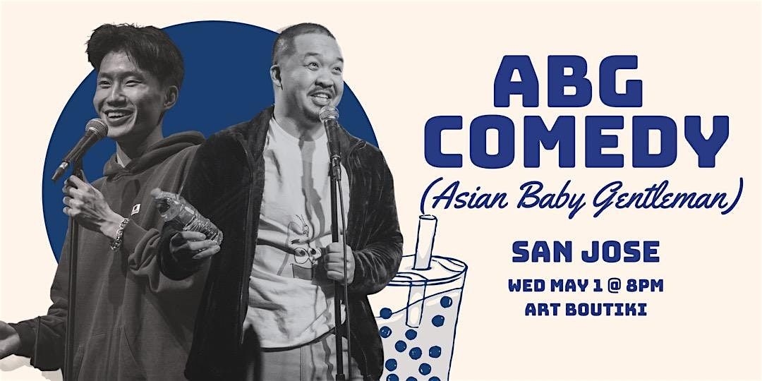 ABG (Asian Baby Gentleman) Comedy Night!