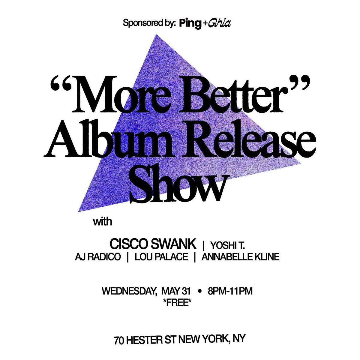 "More Better" Album Release Show