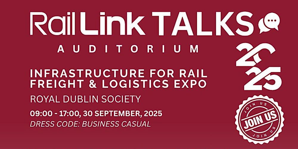 Rail Link - Infrastructure for Rail Freight & Logistics RDS Dublin 2025