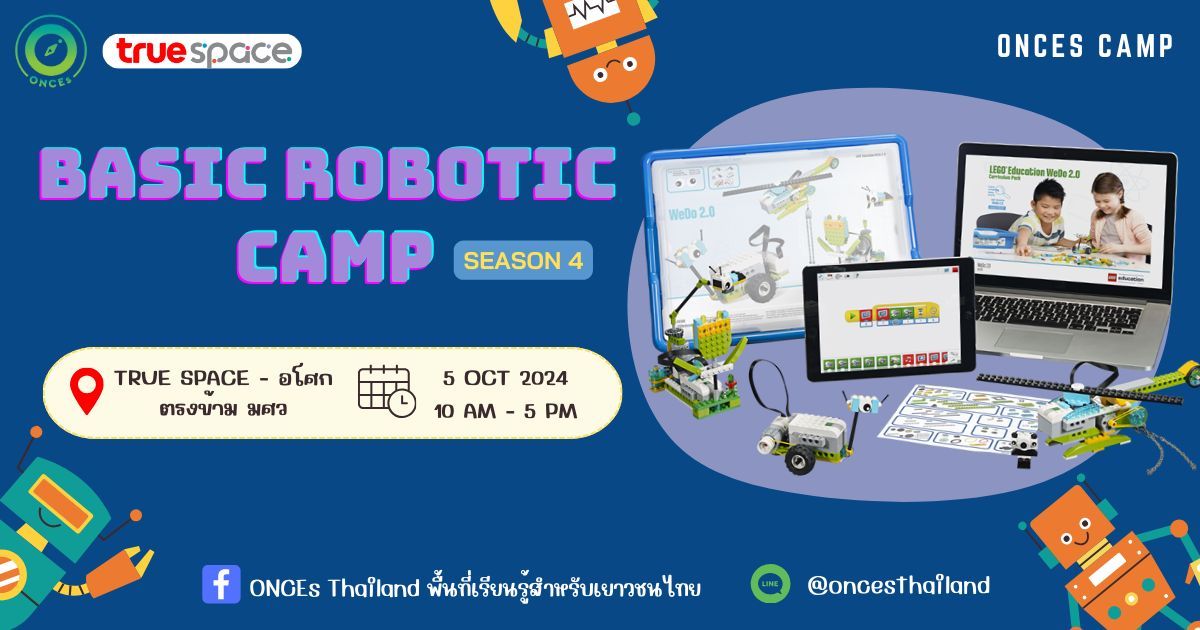 \u0e04\u0e48\u0e32\u0e22 Basic Robotic Camp \ud83e\udd16  (\u0e04\u0e48\u0e32\u0e22\u0e2b\u0e38\u0e48\u0e19\u0e22\u0e19\u0e15\u0e4c) \u0e23\u0e38\u0e48\u0e19 4 By ONCEs Thailand