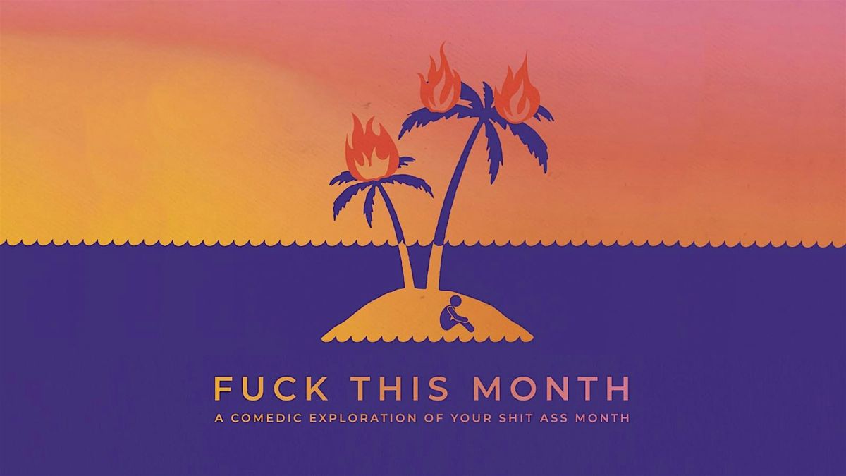 Fuck This Month