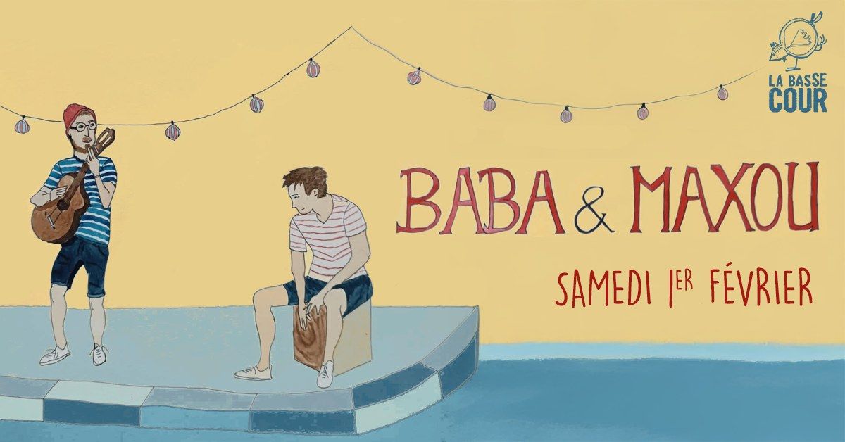 Baba & Maxou, un duo explosif !