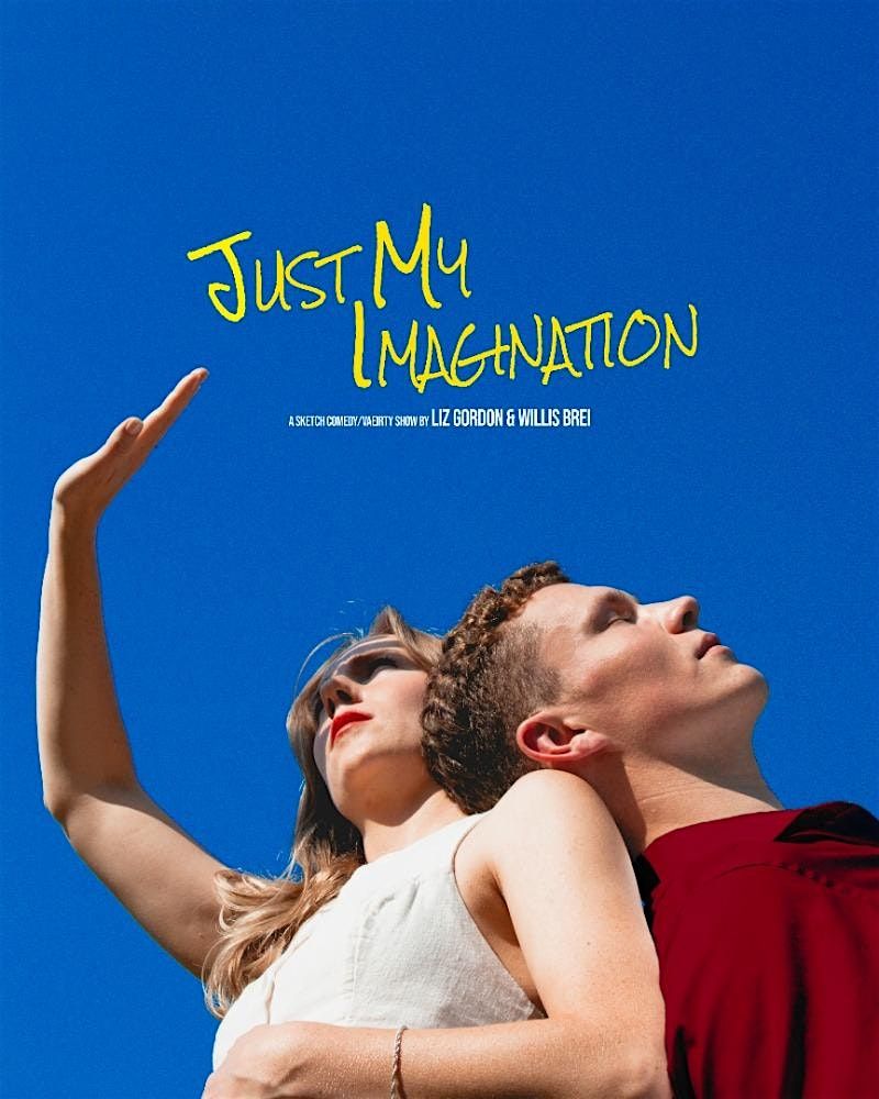 Two Chairs Theatre Co. Presents: Just My Imagination