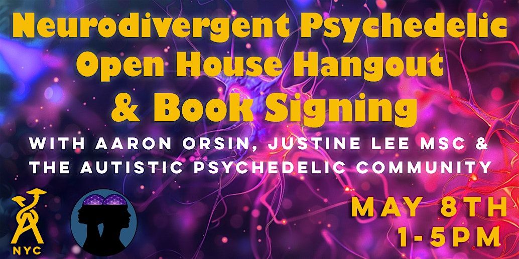Neurodivergent Psychedelic Open House Hangout & Book Signing