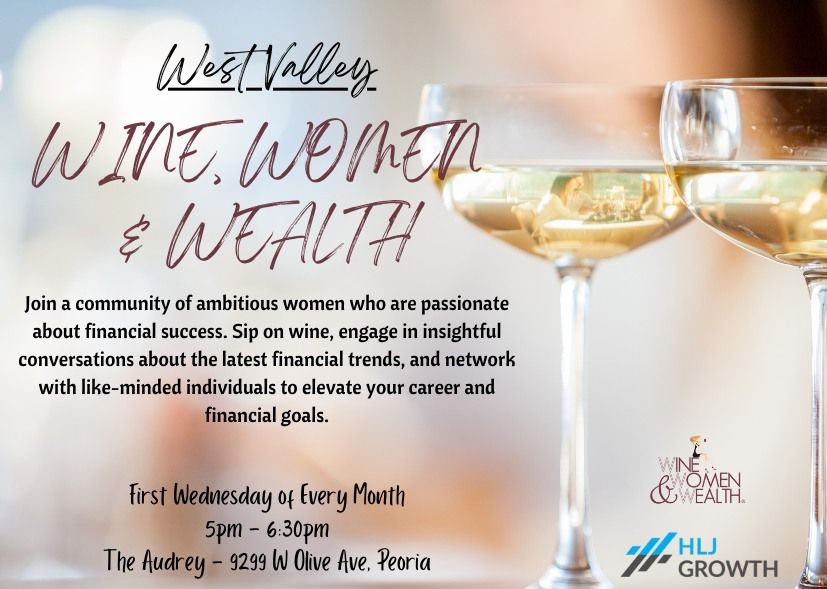 Wine, Women & Wealth - Peoria