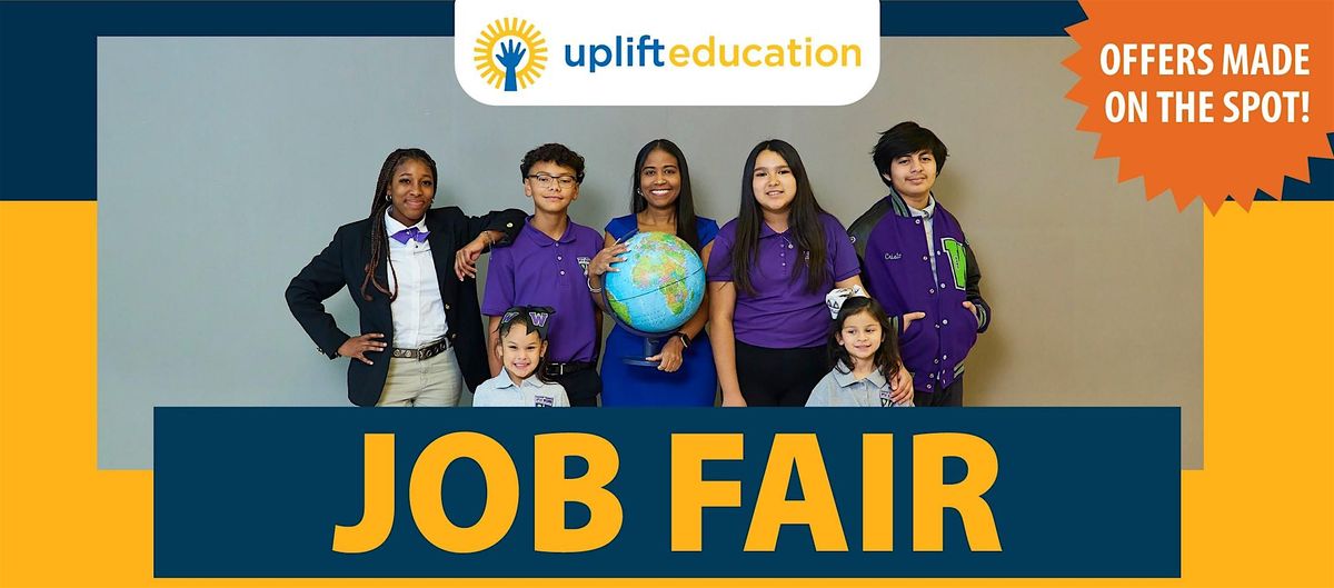 Uplift Education Spring '24 Job Fair