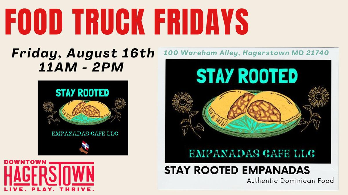 Food Truck Fridays: Stay Rooted Empanadas 