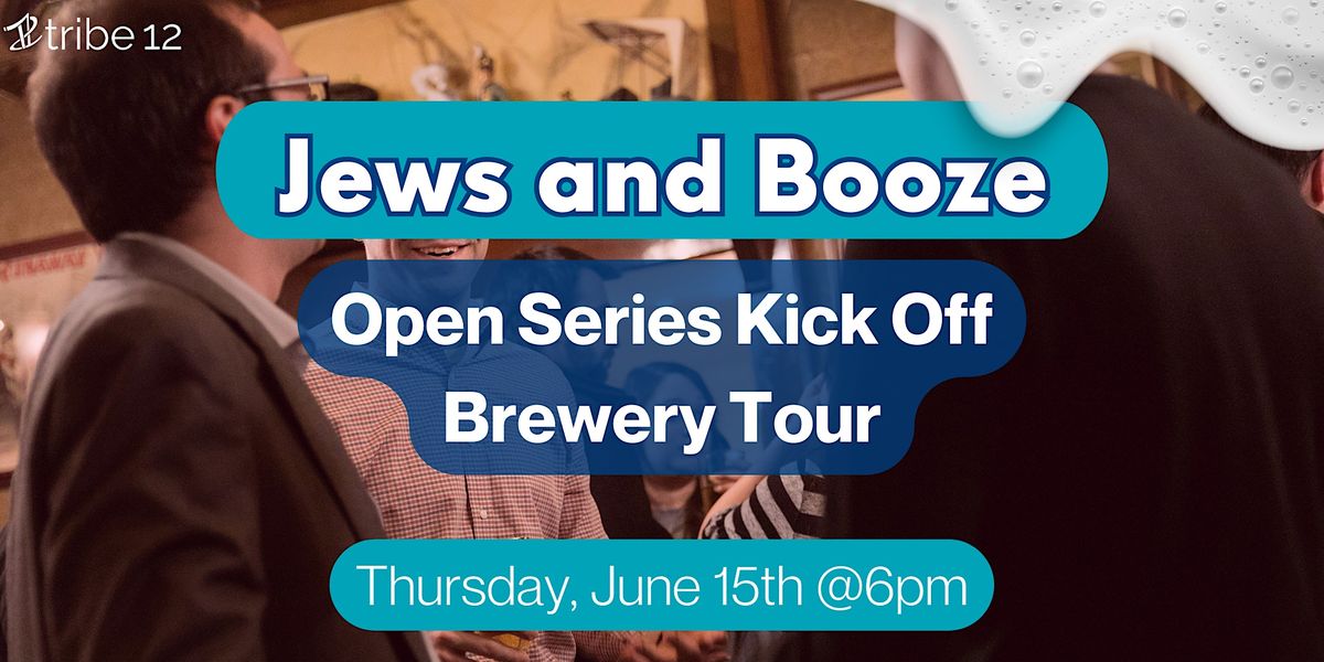 Jews and Booze: Open Series Kick Off Brewery Tour