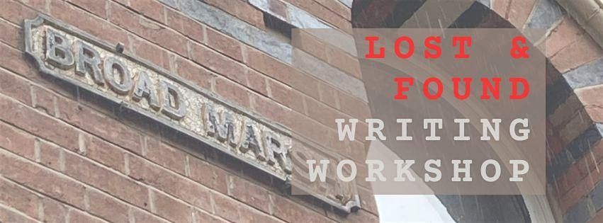 Lost & Found Writing Workshop