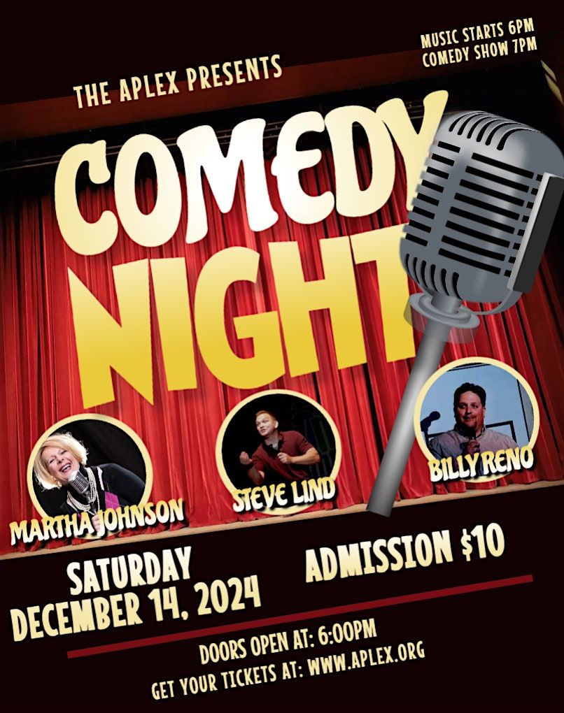 Comedy Night featuring Martha "Marti" Johnson, Steve Lind and Billy Reno.