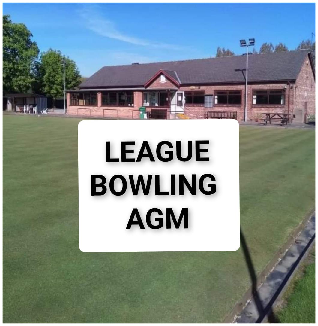 CREWE BOWLING CLUB LEAGUE BOWLING AGM