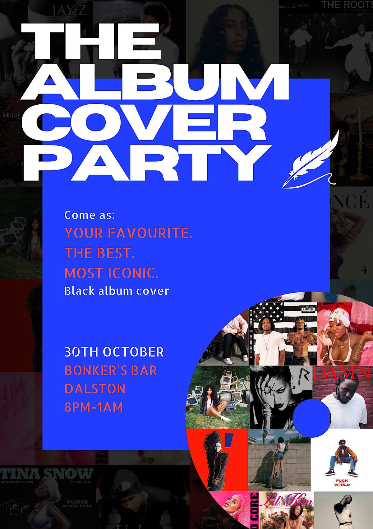 Events Album The Album Cover Party, Bonkers Bar Dalston, London, 30 October to 31 ...
