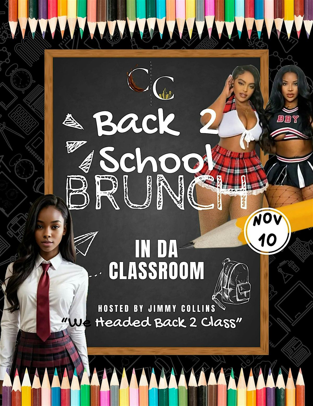 Chocolate City Sunday presents "1st Day of School"