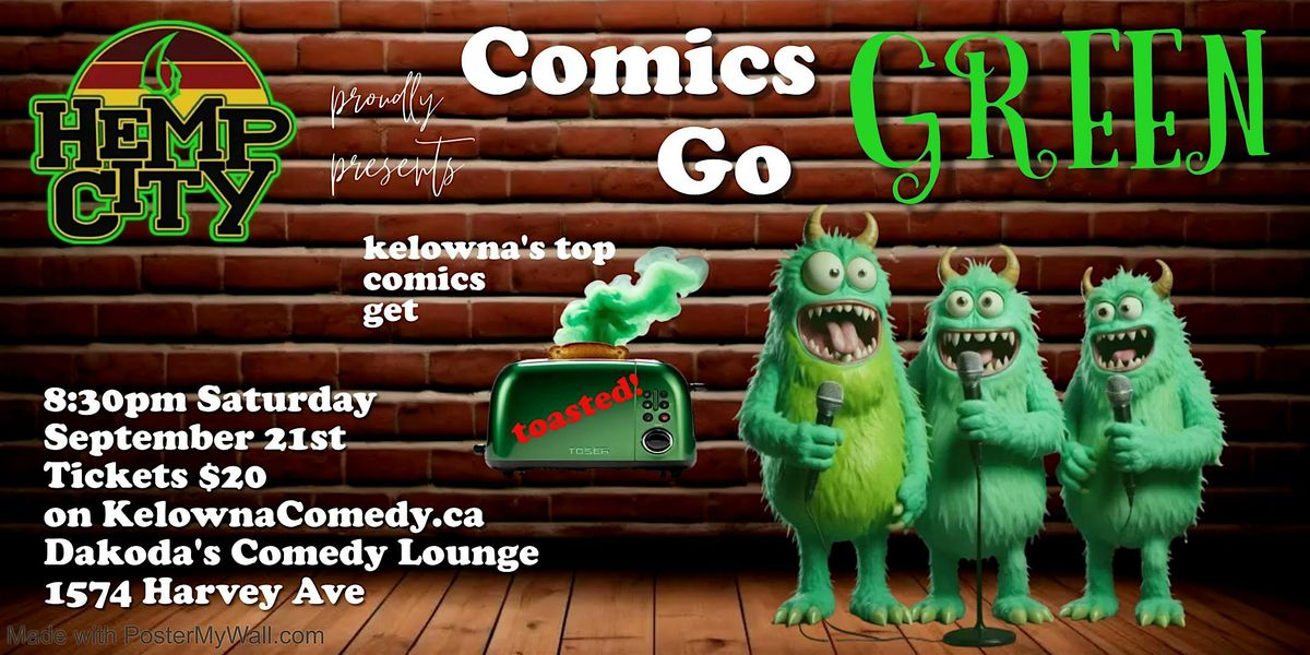 Comics Go Green at Dakoda's Comedy Lounge presented by Hemp City