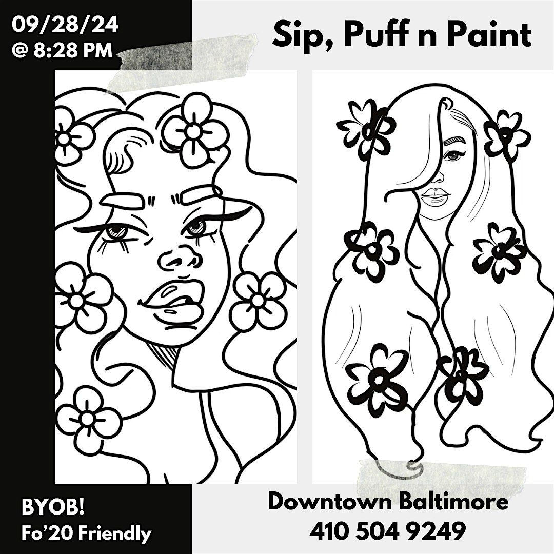 Sip, Puff n Paint @ Baltimore's BEST Art Gallery!