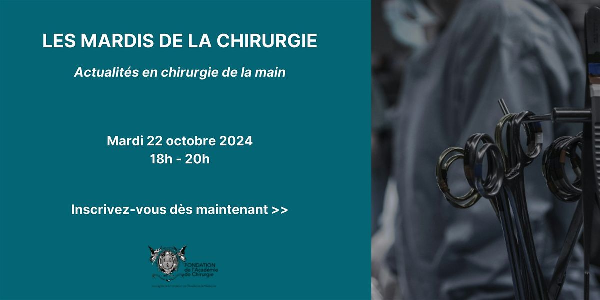 Mardis de la Chirurgie - Chirurgie de la main- Pr\u00e9sentiel