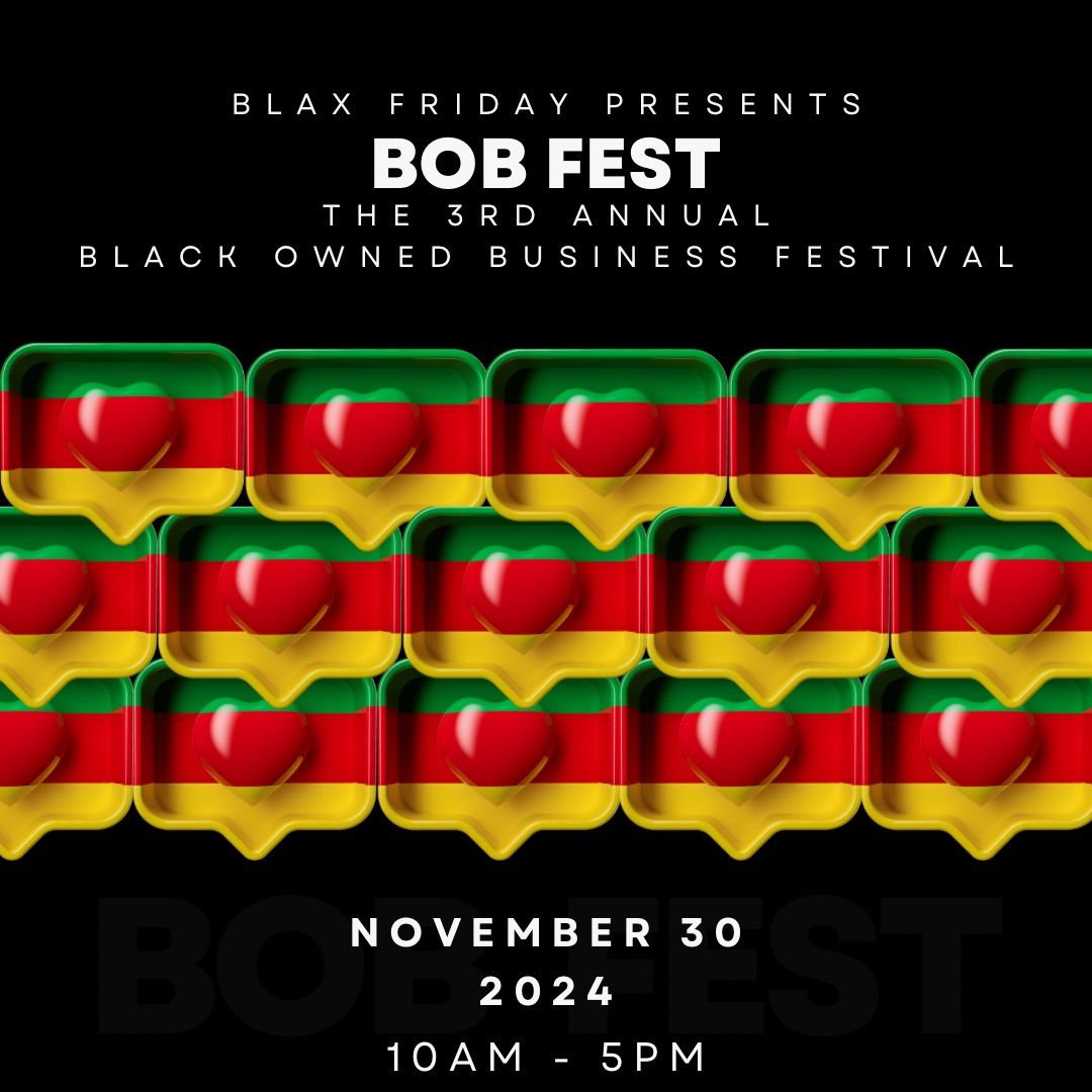 BLACK OWNED BUSINESS (BOB) FEST