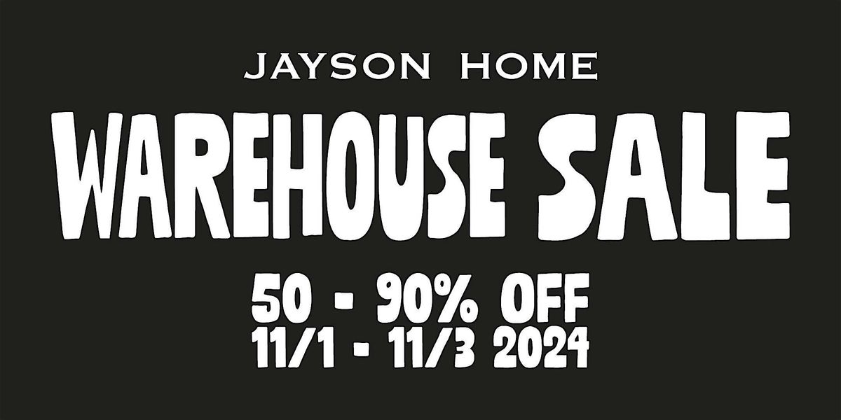 Jayson Home Warehouse Sale