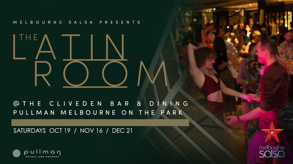 THE LATIN ROOM @ The Pullman Melbourne