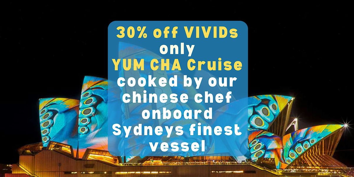Yum Cha VIVID Cruise - Finest viewing boat on Sydney Harbour, Eclipse.