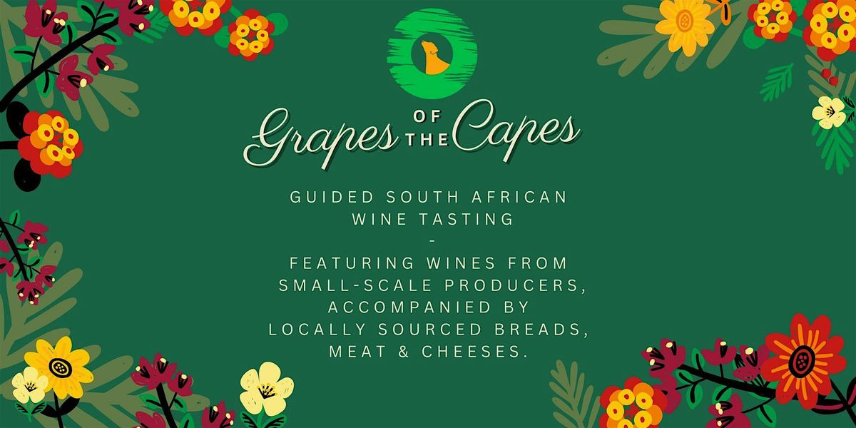 Grapes of the Capes - South African Wine Tasting