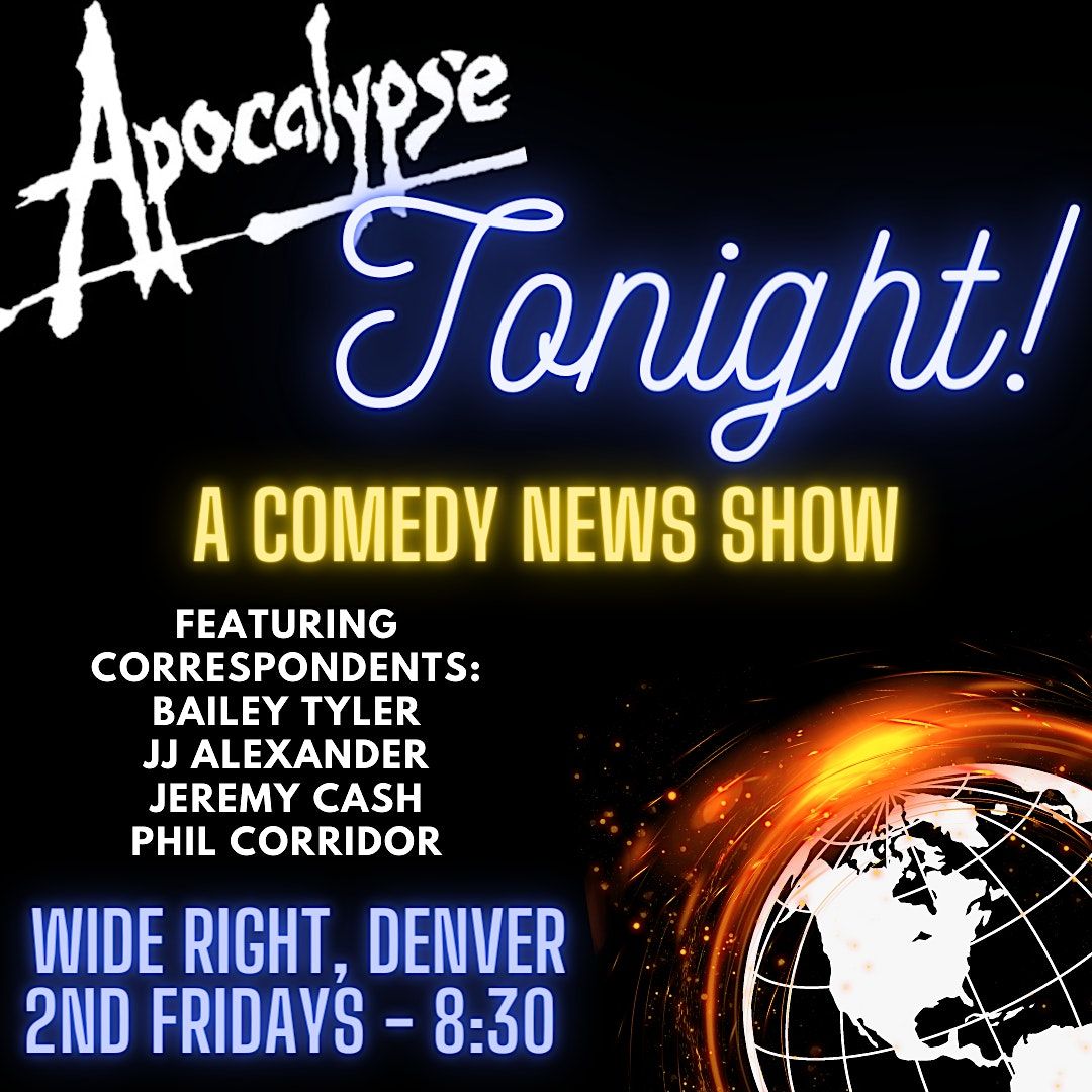 Apocalypse! Tonight: A Comedy News Show