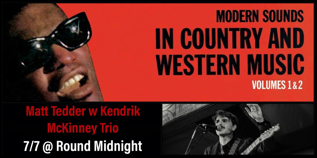 Matt Tedder Sings Ray Charles: Modern Sounds in Country & Western Music