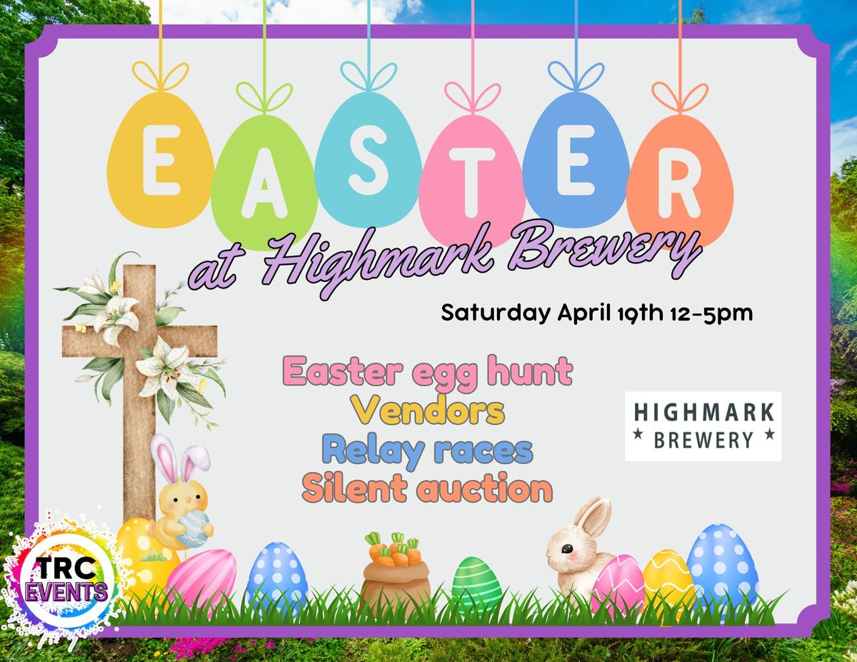 Easter at Highmark Brewery