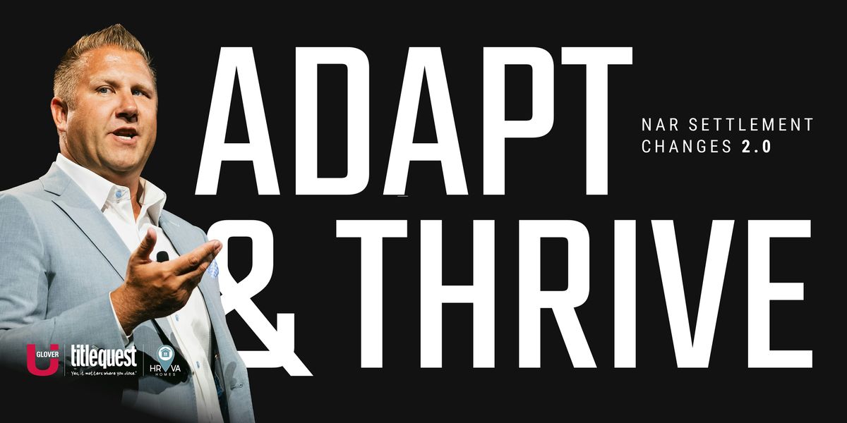 Adapt & Thrive: NAR Settlement Changes 2.0