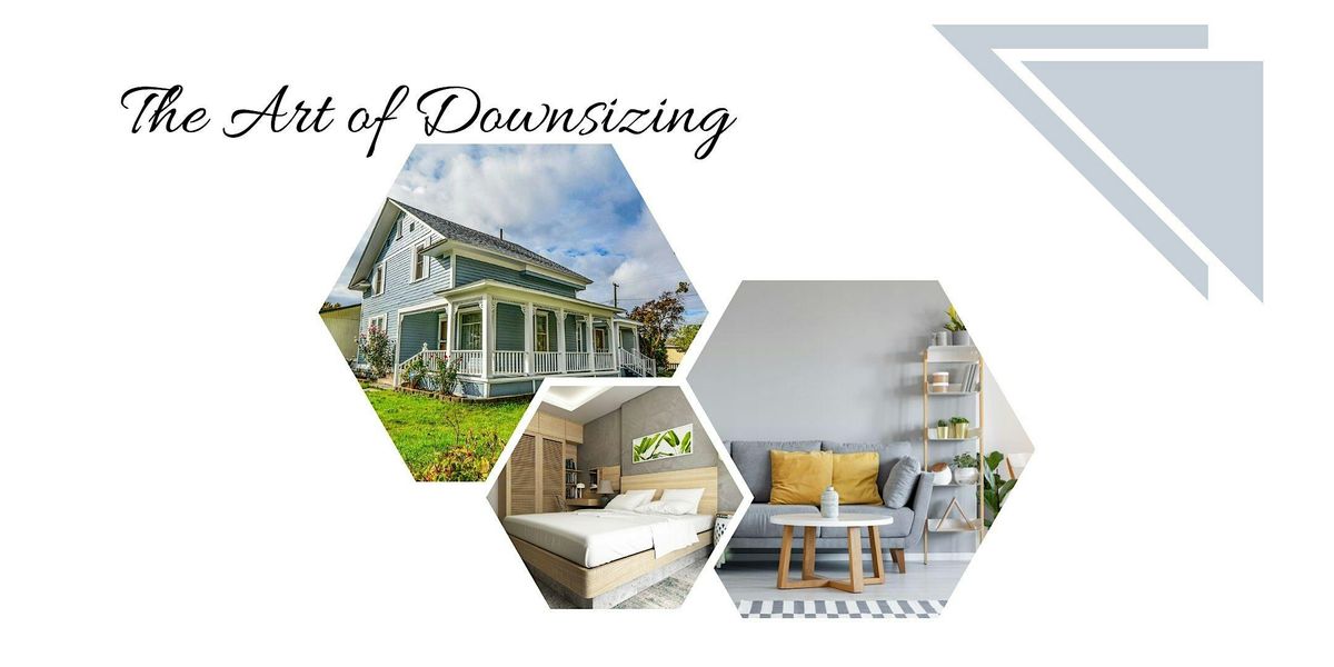 The Art of Downsizing